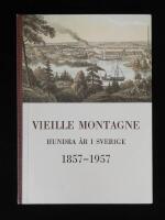 Vieille Montagne hundra &aring;r i Sverige 1857-1957. Minnesskrift.