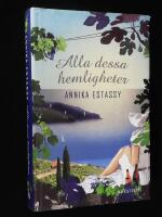 Alla dessa hemligheter