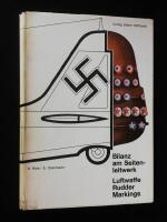 Bilanz am Seitenleitwerk. Luftwaffe rudder markings 1936-1945. Erfolgsmarkierungen der Deutschen Luftwaffe 1936-1945.