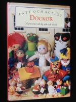 L&auml;tt och roligt. Dockor. 30 presenter till dig sj&auml;lv och andra.