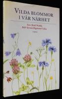 Vilda blommor i v&aring;r n&auml;rhet