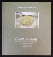 Gr&ouml;nt &auml;r sk&ouml;nt. Av gr&auml;s och mossa, blommor och l&ouml;v, vidjor och vass.