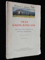 Fr&aring;n Gagne-m&auml;ns N&auml;s. Skriverier och ritningar.