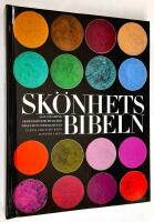 Sk&ouml;nhetsbibeln. Allt om smink perfekt h&aring;r proffsens hemligheter tidsbokade ingrepp skr&auml;ddarsydd hudv&aring;rd.