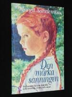 Den m&ouml;rka sanningen