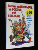 Det var en norrman, en doktor och Bellman