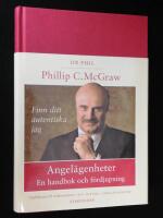 Angel&auml;genheter. Finn ditt autentiska jag. En handbok och f&ouml;rdjupning.