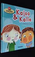 Kalle & Kajsa - modiga och &auml;rliga