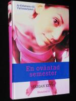 En ov&auml;ntad semester