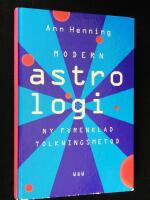 Modern astrologi. Ny f&ouml;renklad tolkningsmetod.