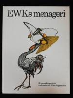 EWKs menageri. 20 statsr&aring;dsportr&auml;tt med texter av Allan Fagerstr&ouml;m.