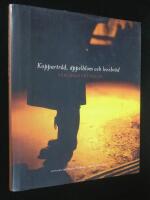 Koppartr&aring;d, &auml;ppelblom och levebr&ouml;d. V&auml;rldsarvet Falun.