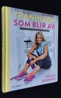 Tr&auml;ningen som blir av. F&aring; ihop tr&auml;ningspusslet i vardagen.
