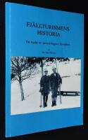 Fj&auml;llturismens historia. En studie av utvecklingen i &Aring;redalen.
