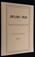 J&auml;mtlands v&auml;gar. Dagboksanteckningar fr&aring;n 1791.