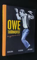 Owe Th&ouml;rnqvist. En gycklares visor. S&aring;ngerna, bilderna, historien.