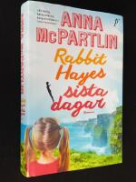 Rabbit Hayes sista dagar
