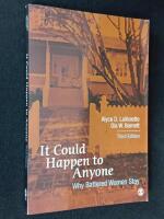 It Could Happen to Anyone. Why Battered Women Stay.