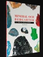 Mineral och bergarter. Den nya, utf&ouml;rliga handboken.