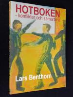 Hotboken. Konflikter och samarbete.