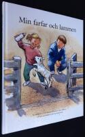 Min farfar och lammen. En ber&auml;ttelse.