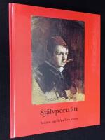 Sj&auml;lvportr&auml;tt. M&ouml;ten med Anders Zorn. / Self-portraits. Meetings with Anders Zorn.