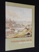 Furudals bruk 300 &aring;r