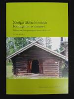 Sveriges &auml;ldsta bevarade boningshus av timmer. Eldhuset p&aring; Zorns gammelg&aring;rd daterat till &aring;r 1237.