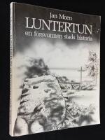 Luntertun. En f&ouml;rsvunnen stads historia.