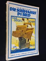 Die Schiffahrt im Bild: [Del] 2. Das Segelschiff im Bild.