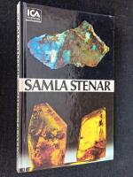 Samla stenar. Att best&auml;mma de viktigaste mineralen och bergarterna med hj&auml;lp av f&auml;rgfoton.