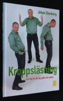 Kroppsl&auml;sning. L&auml;r dig f&ouml;rst&aring; dig sj&auml;lv och andra.