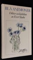 Bl&aring; anemoner. Dikter om k&auml;rleken.