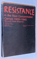 Resistance in the Nazi Concentration Camps 1933-1945