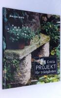 Enkla projekt f&ouml;r tr&auml;dg&aring;rden