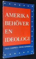 Amerika beh&ouml;ver en ideologi
