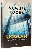 Ugglan d&ouml;dar bara om natten