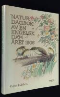 Naturdagbok av en engelsk dam &aring;ret 1906