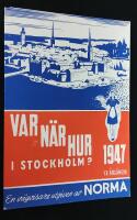 N&auml;r var hur i Stockholm? 1947. En v&auml;gvisare utgiven av Norma.