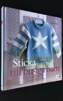 Sticka till busiga barn. 25 modeller f&ouml;r barn upp till 4 &aring;r.