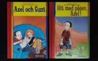 Axel x 2: 1. Hit med p&aring;sen, Axel! 2. Axel och Sussi.