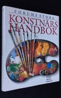 Forums stora konstn&auml;rshandbok. F&auml;rger, teknik, material.