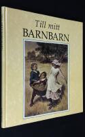 Till mitt barnbarn