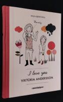 I love you Viktoria Andersson