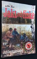 Allt f&ouml;r jakt och fiske. Jubileumskatalog nr 98. 50 &aring;r 1912-1962.