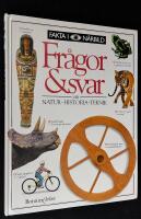 Fr&aring;gor & svar om natur, historia, teknik