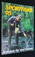 Sportfiske 95. &Aring;rsboken f&ouml;r sportfiskare.