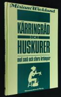 K&auml;rringr&aring;d och huskurer mot sm&aring; och stora kr&auml;mpor