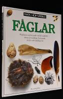 F&aring;glar. F&aring;glarnas sp&auml;nnande v&auml;rld i n&auml;rbild - deras utveckling, beteende, milj&ouml; och hemliga liv.