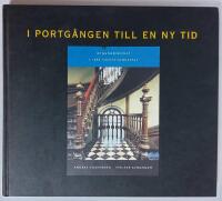 I portg&aring;ngen till en ny tid. Byggnadskonst i 1890-talets Sundsvall.